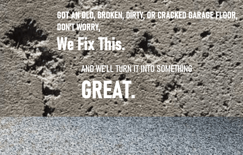 Great Garage Floors fixes broken, dirty, cracked cement floors